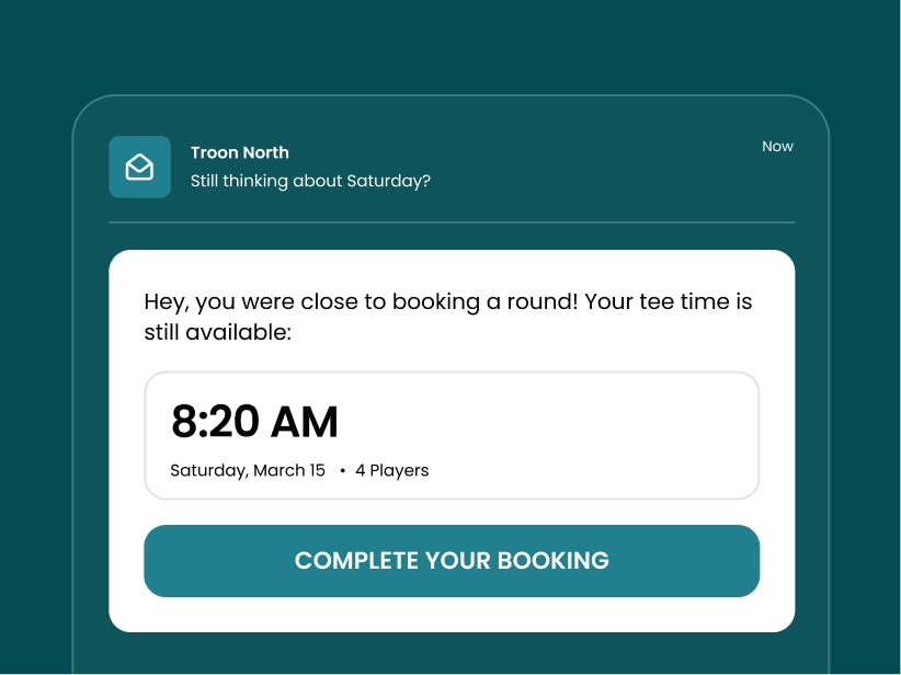 Mock-up image of an email reminding golfers of available tee times that might be relevant to them.